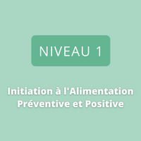 Initiation à l'alimentation positive et préventive