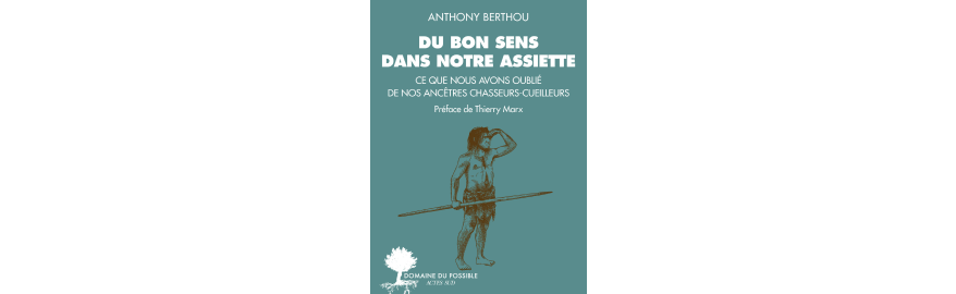 Sortie du livre “Du bon sens dans notre assiette”
