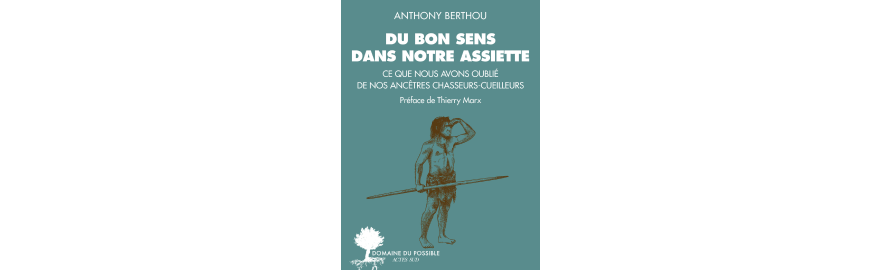 Sortie du livre “Du bon sens dans notre assiette”